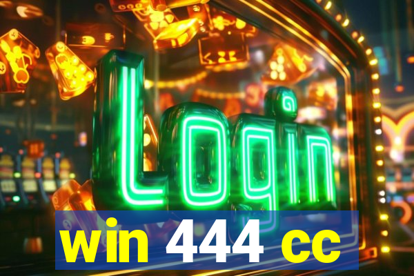 win 444 cc